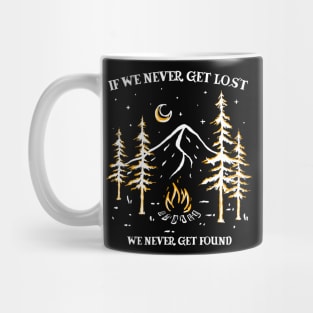 Get Lost To Get Found Mug